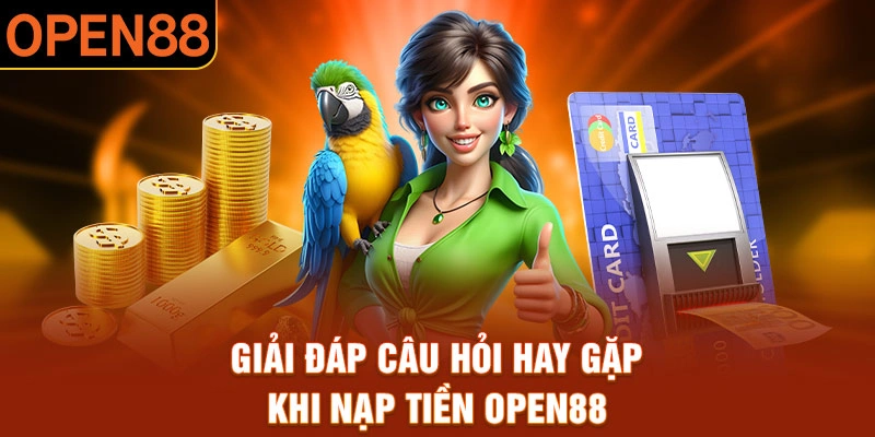 Thắc mắc thường gặp khi thực hiện nạp tiền 